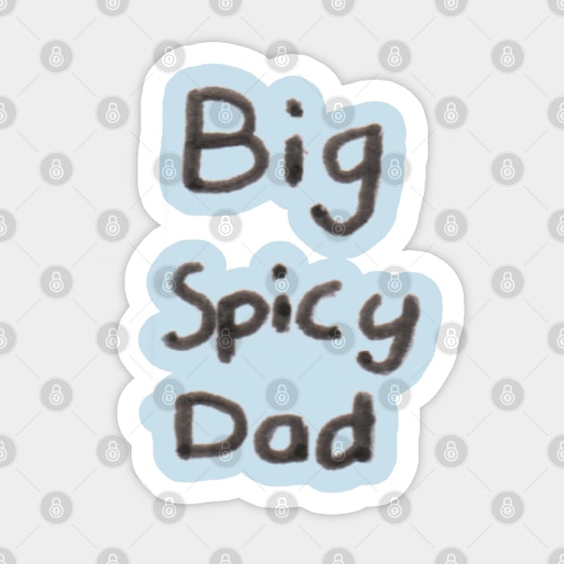 Big Spicy Dad Sticker by StevenBaucom